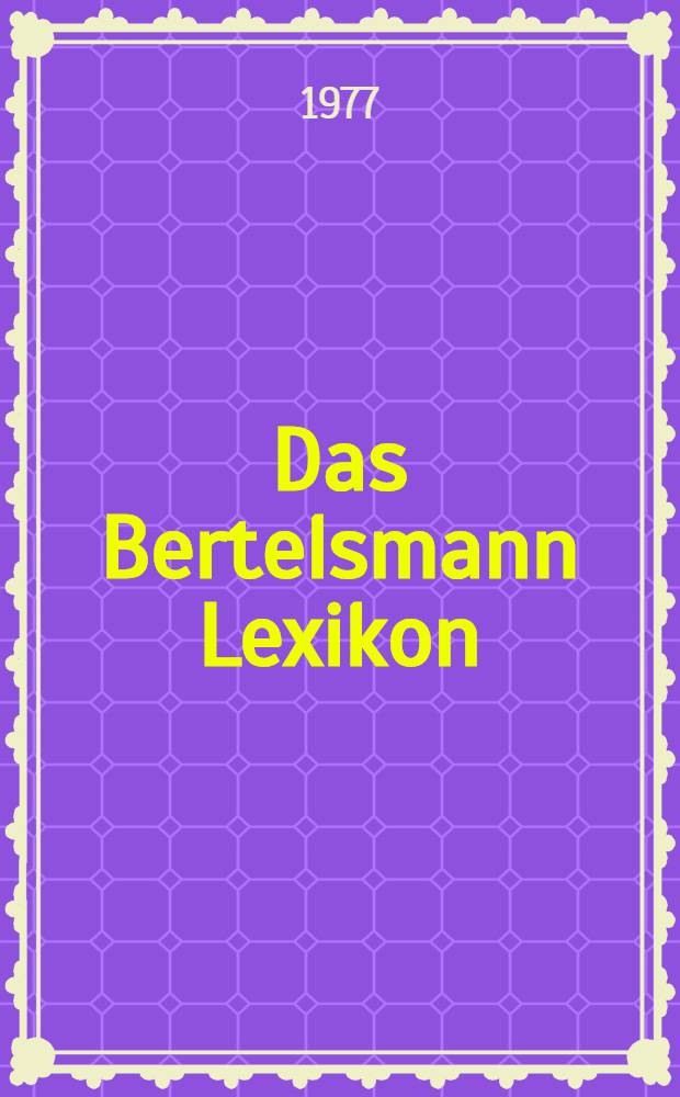 Das Bertelsmann Lexikon : In 10 Bd. Bd. 9 : Schlu - Toro
