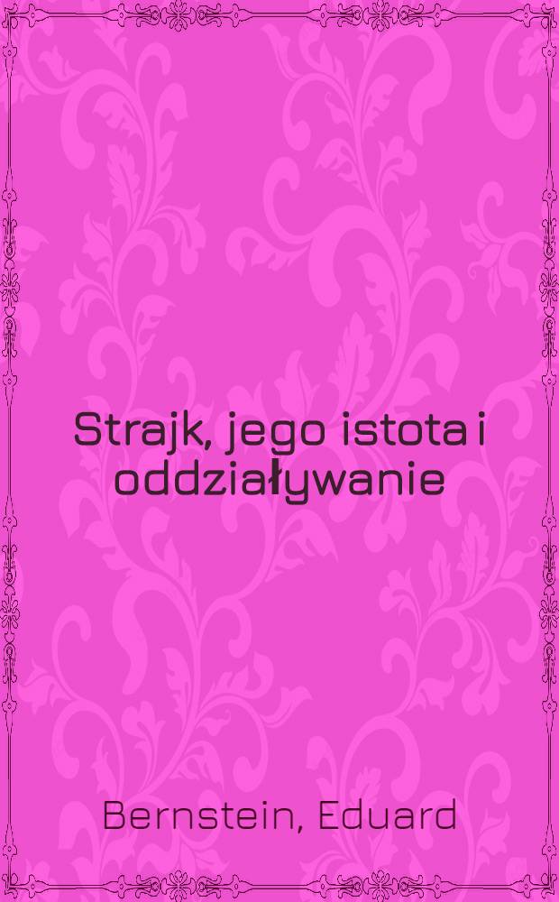 Strajk, jego istota i oddziaływanie