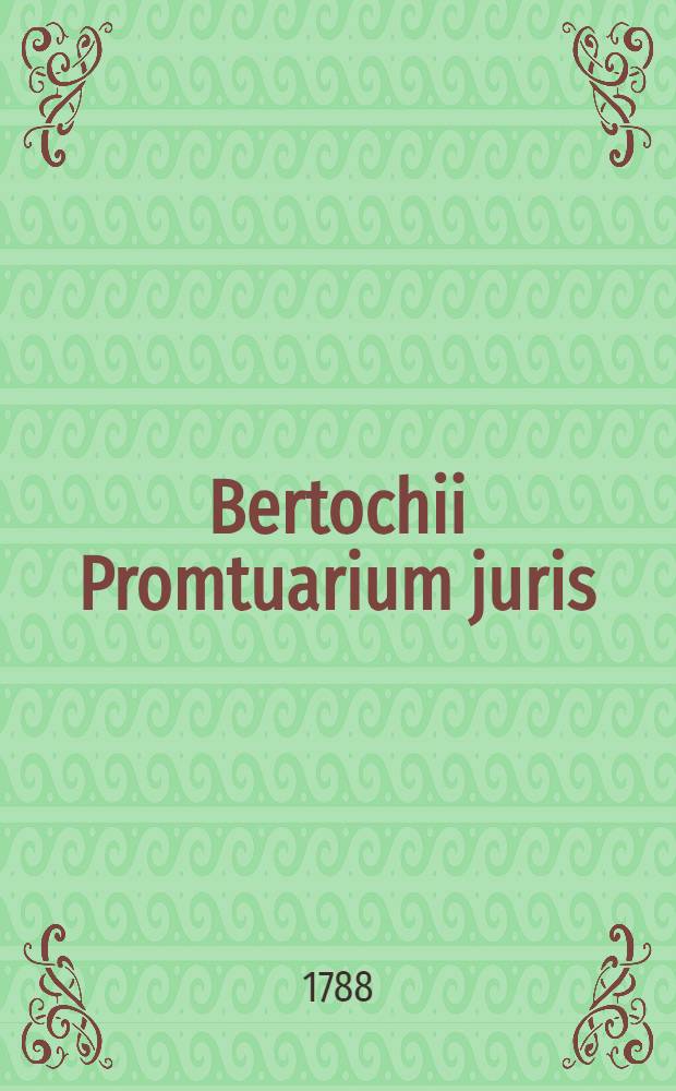 Bertochii Promtuarium juris