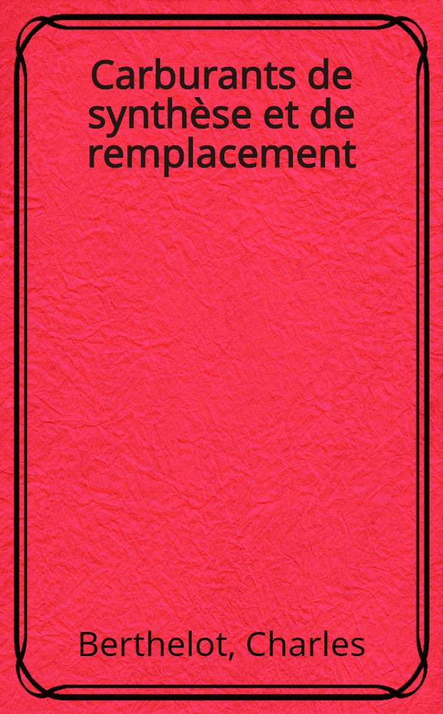 Carburants de synthèse et de remplacement