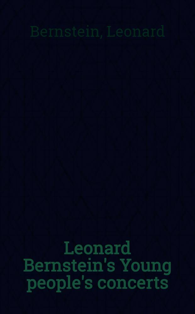 Leonard Bernstein's Young people's concerts