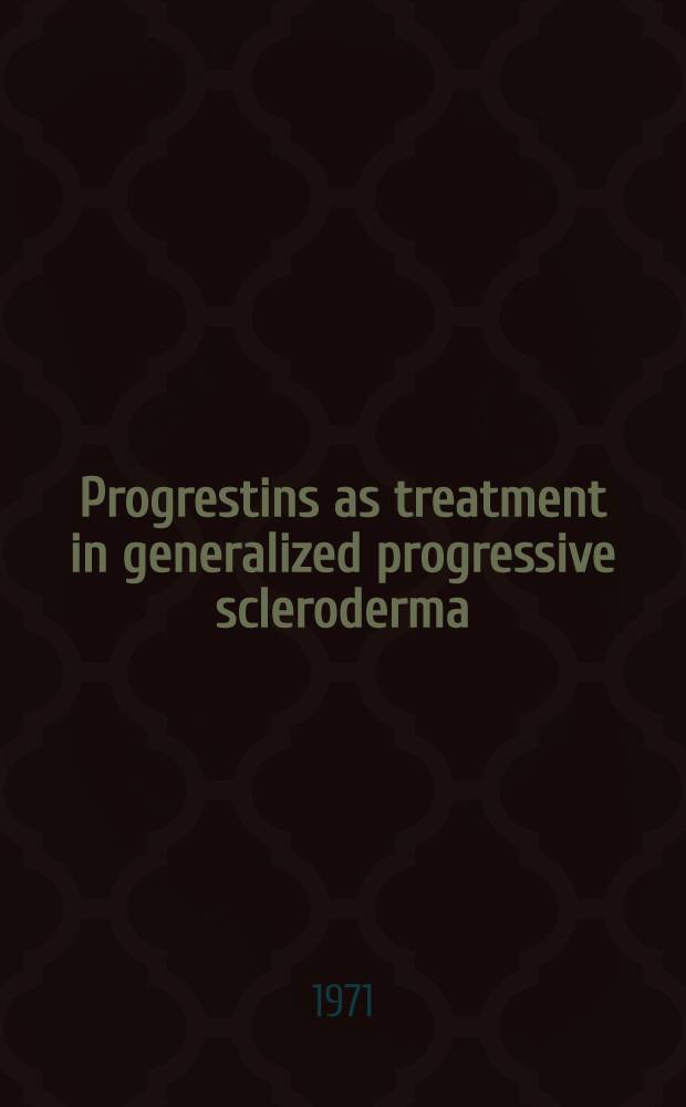 Progrestins as treatment in generalized progressive scleroderma