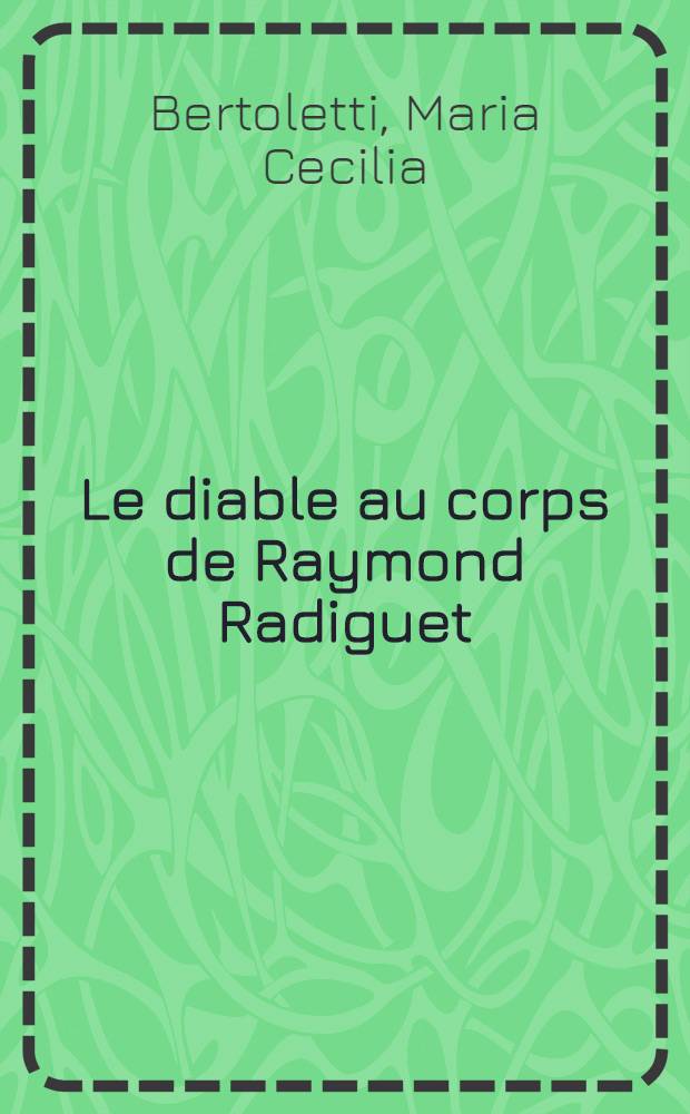 Le diable au corps de Raymond Radiguet : Structures narratives spatio-temporelles