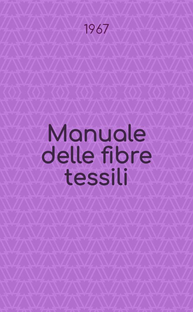 Manuale delle fibre tessili