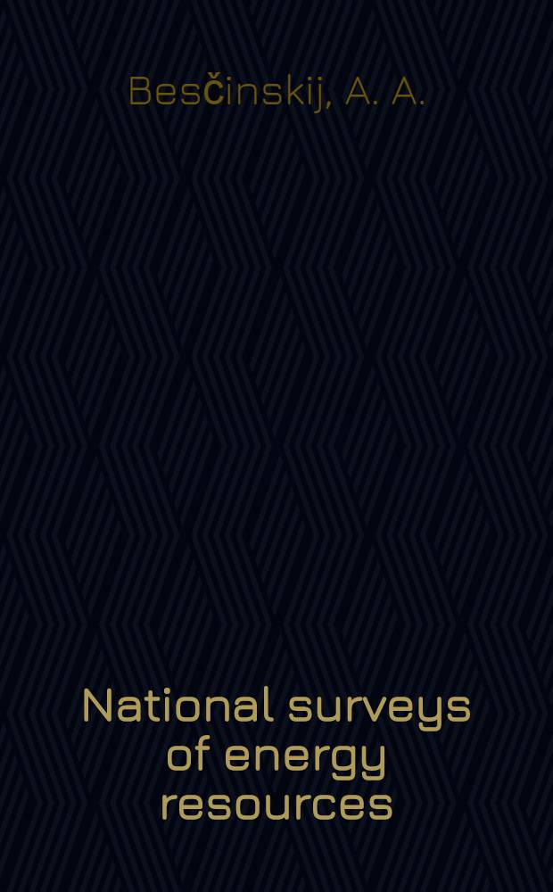 National surveys of energy resources : General report