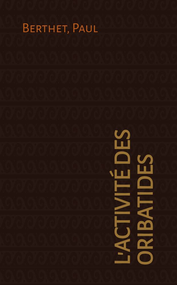 L'activité des Oribatides (Acari: Oribatei) d'une chênaie