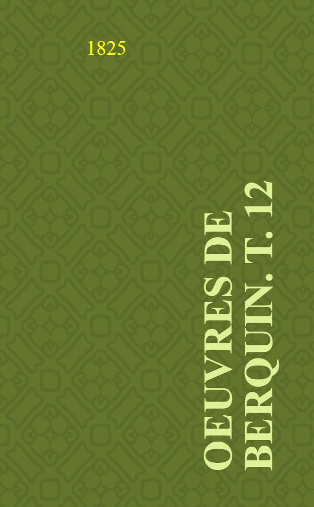 Oeuvres de Berquin. [T. 12] : Connaissance de la nature