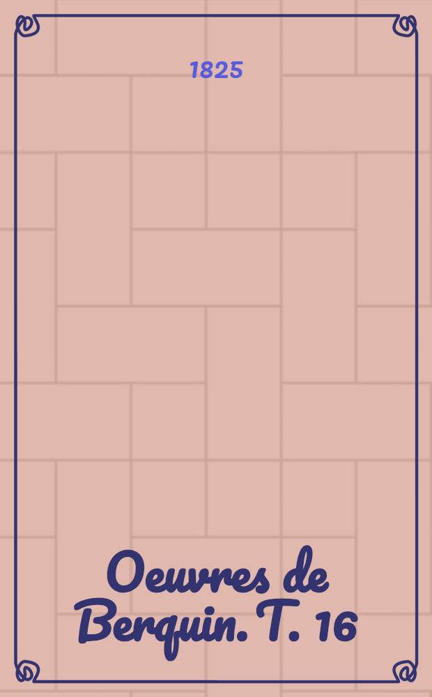 Oeuvres de Berquin. [T. 16] : Sandford et Merton