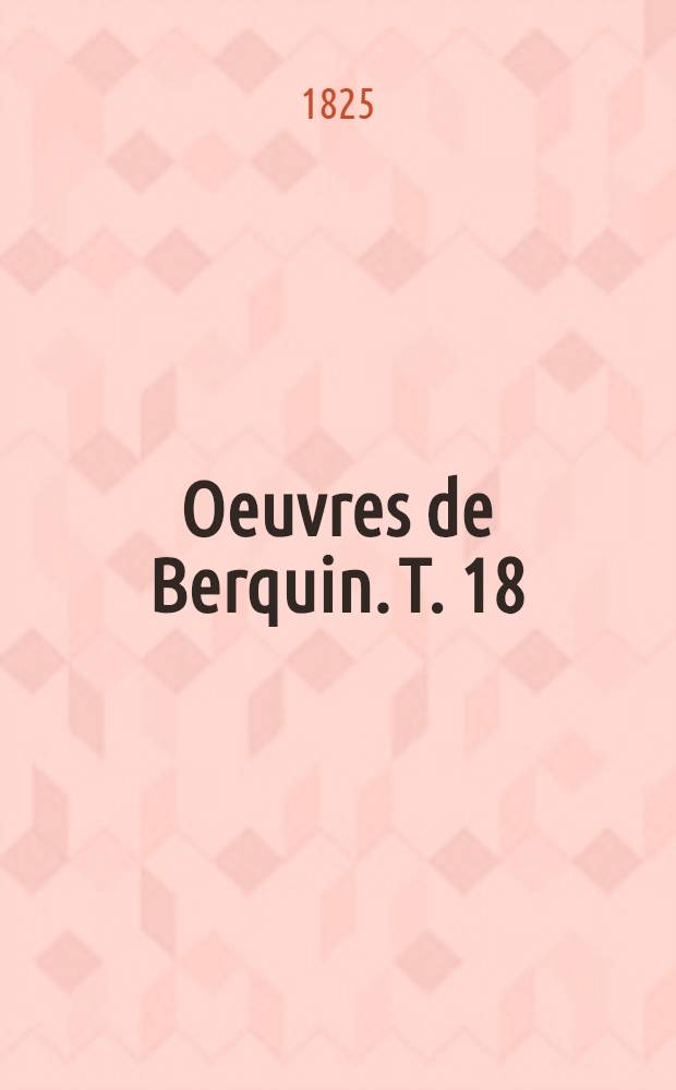 Oeuvres de Berquin. [T. 18] : Le petit Grandisson