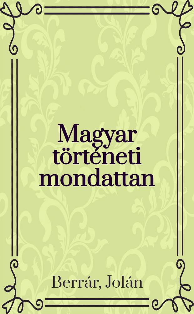 Magyar t&ouml;rt&eacute;neti mondattan