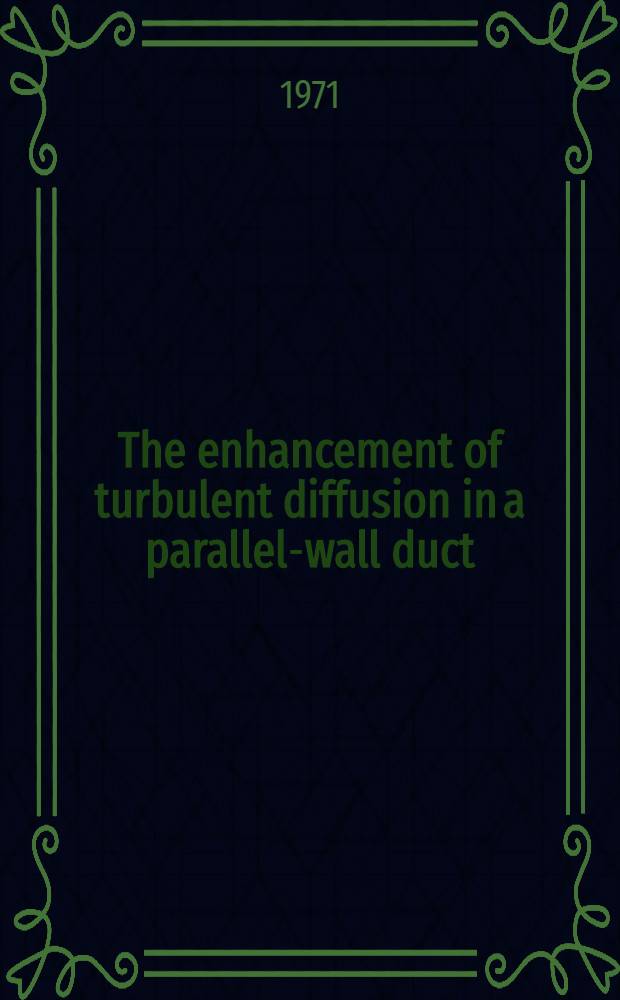 The enhancement of turbulent diffusion in a parallel-wall duct