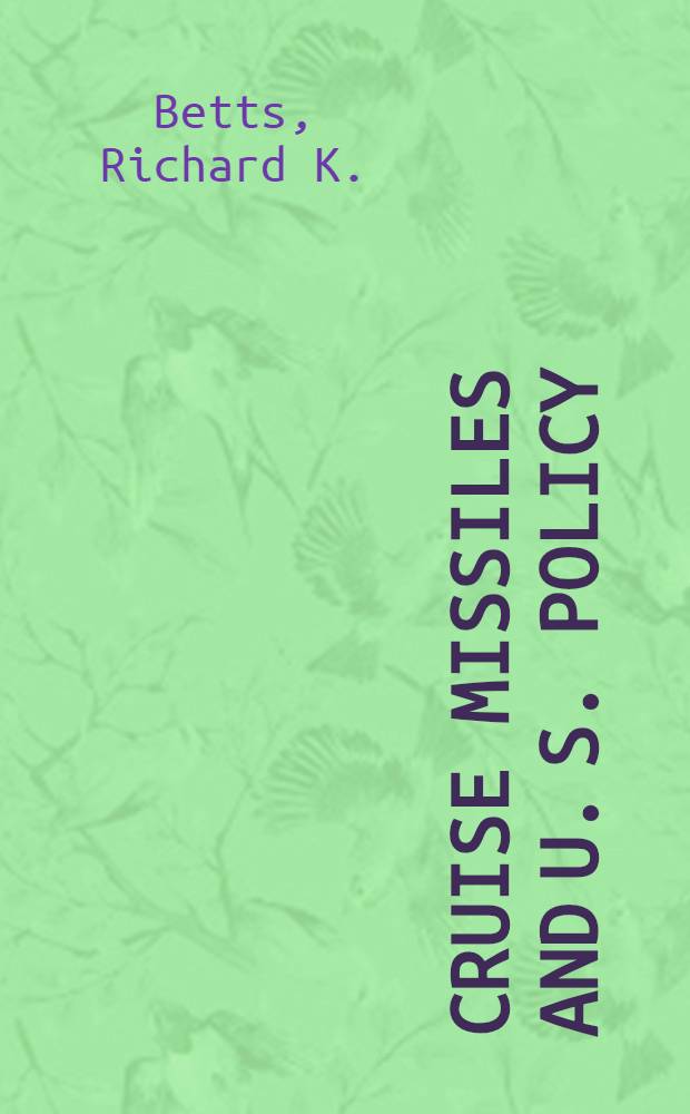 Cruise missiles and U. S. policy