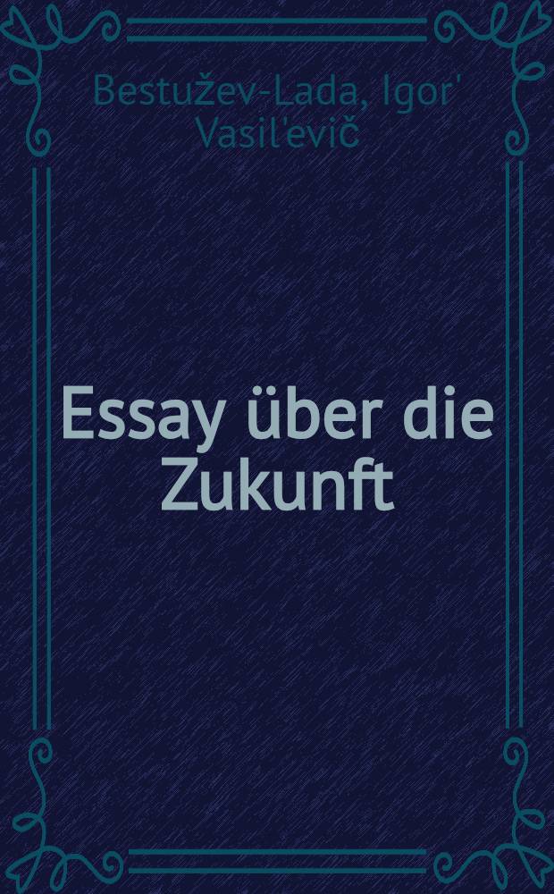 Essay über die Zukunft