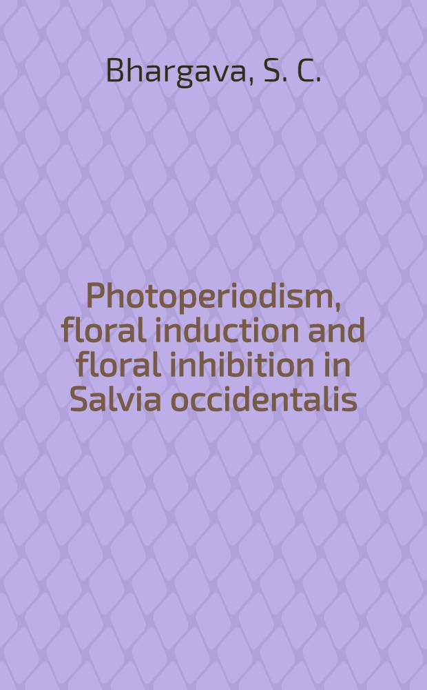 Photoperiodism, floral induction and floral inhibition in Salvia occidentalis : Diss