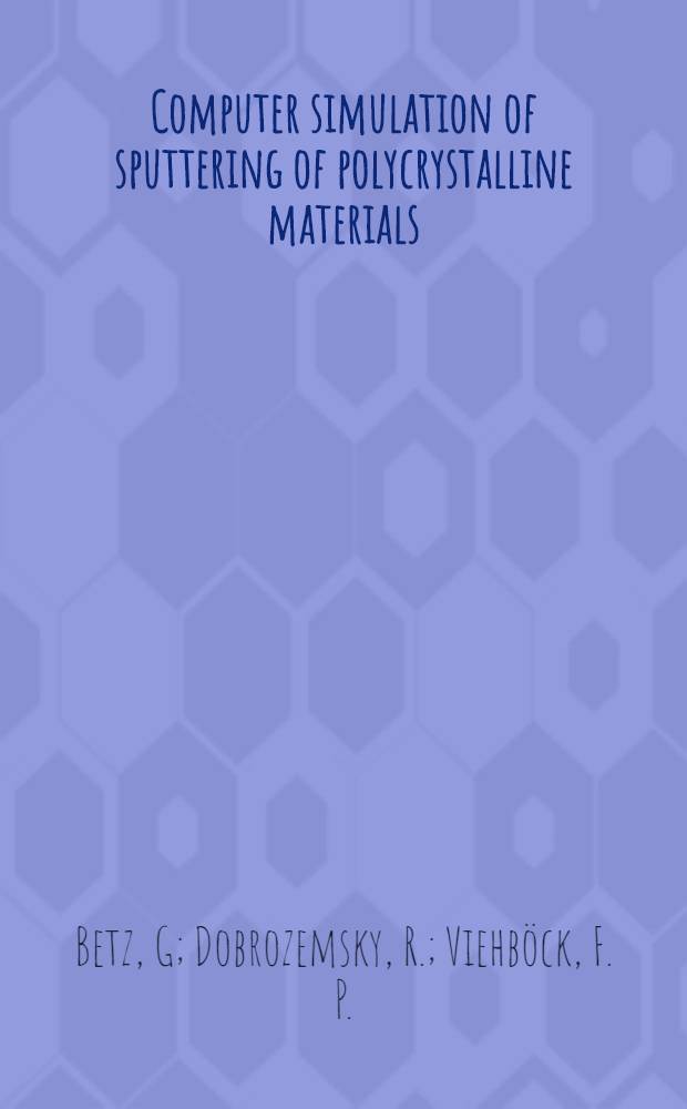 Computer simulation of sputtering of polycrystalline materials