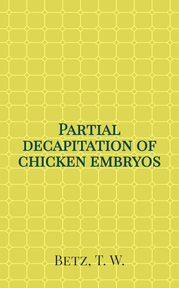 Partial decapitation of chicken embryos