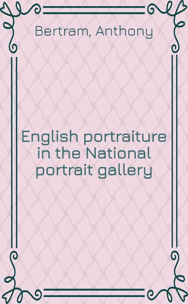 English portraiture in the National portrait gallery