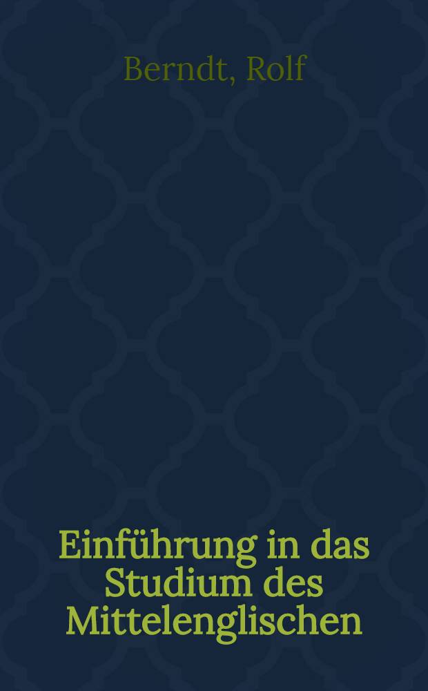 Einführung in das Studium des Mittelenglischen : Unter Zugrundelegung des Prologs der "Canterbury Tales"