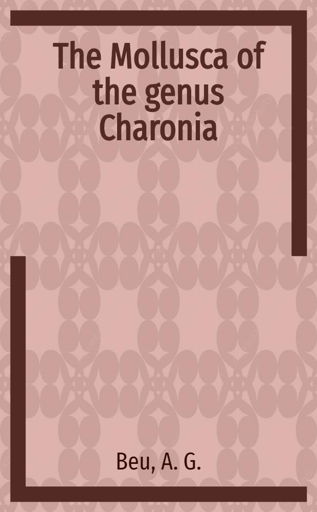 The Mollusca of the genus Charonia (Family Cymatiidae)