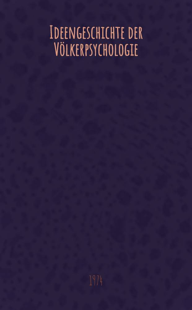 Ideengeschichte der V&ouml;lkerpsychologie