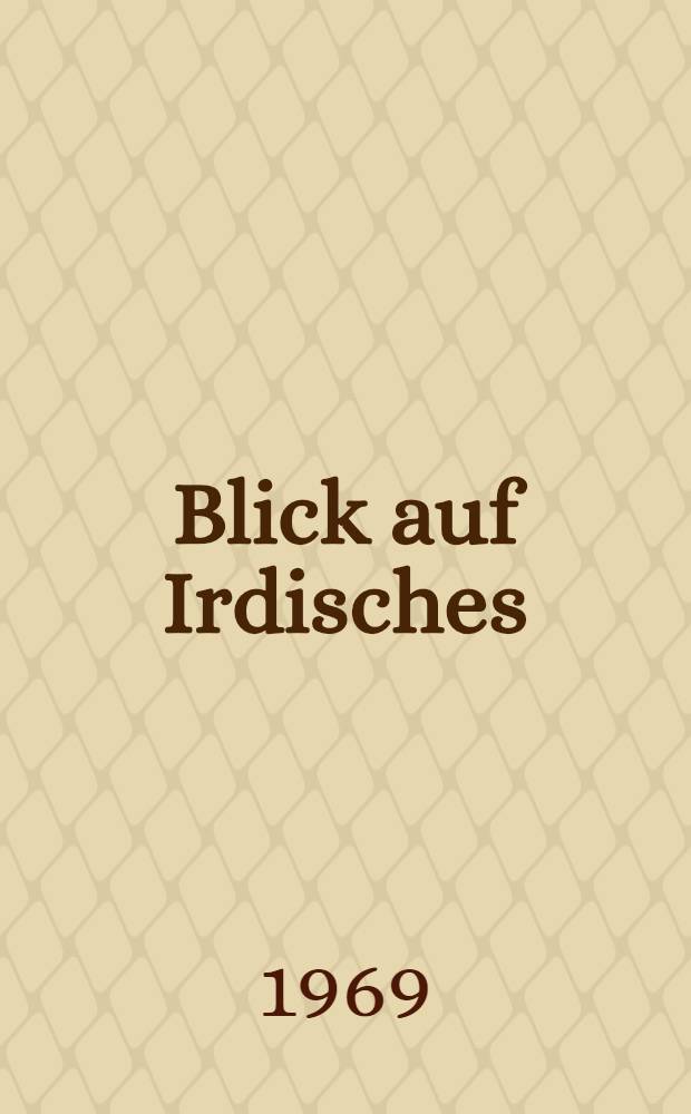 Blick auf Irdisches