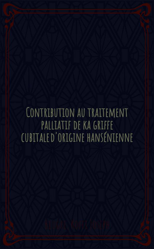 Contribution au traitement palliatif de ka griffe cubitale d'origine hans&eacute;nienne : Arthrorise post&eacute;rieure m&eacute;tacarpo-phalangienne : Th&egrave;se ..