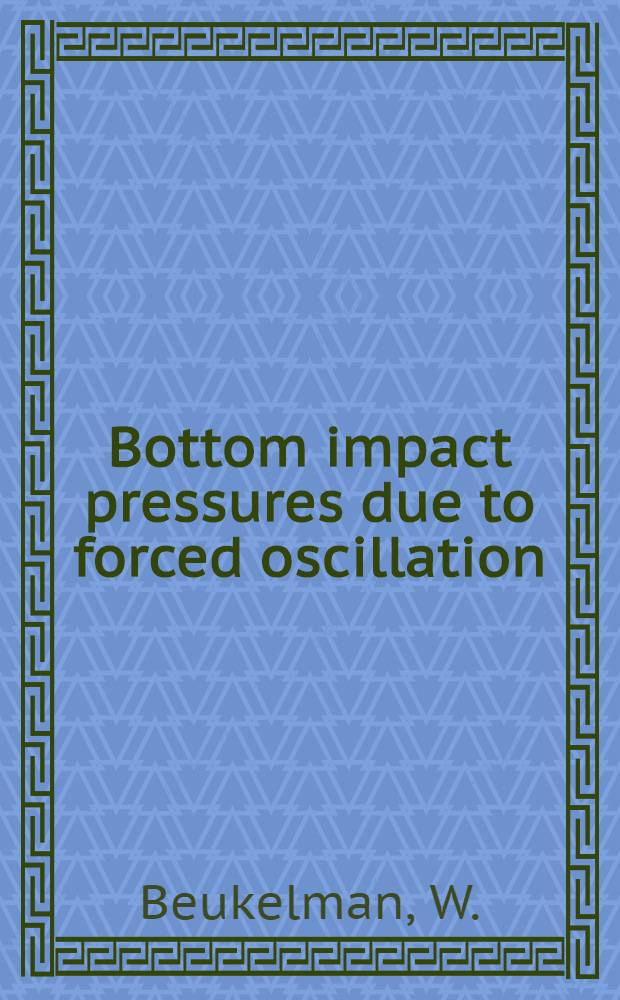 Bottom impact pressures due to forced oscillation