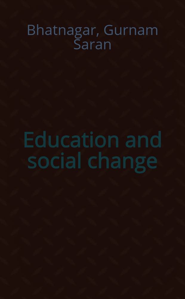 Education and social change : A study in some rural communities in Panjab