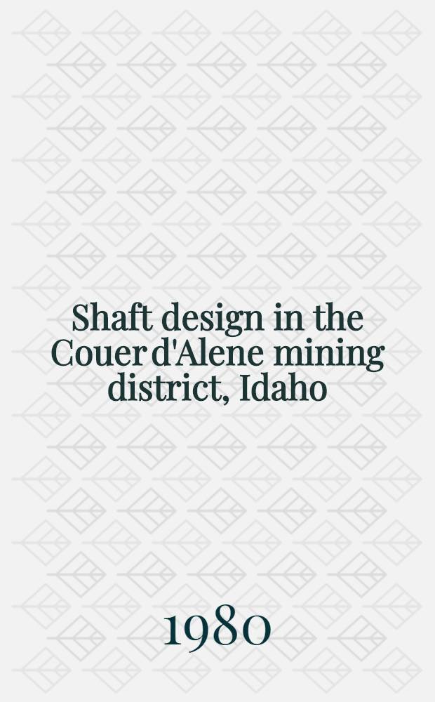 Shaft design in the Couer d'Alene mining district, Idaho : Results of in situ stress a. phys. property measurements