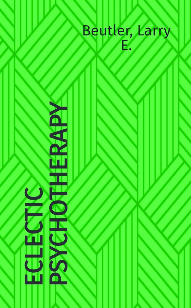 Eclectic psychotherapy : A systematic approach
