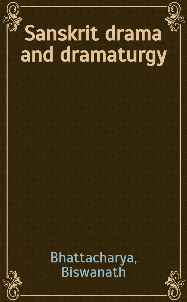 Sanskrit drama and dramaturgy