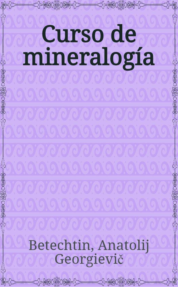 Curso de mineralogía : Trad. del ruso