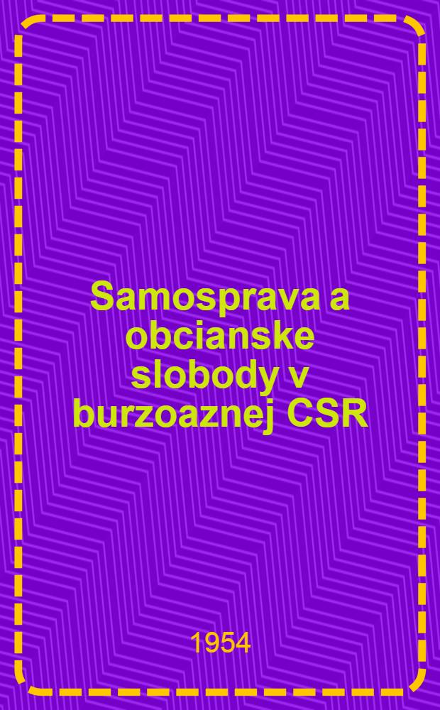 Samosprava a obcianske slobody v burzoaznej CSR