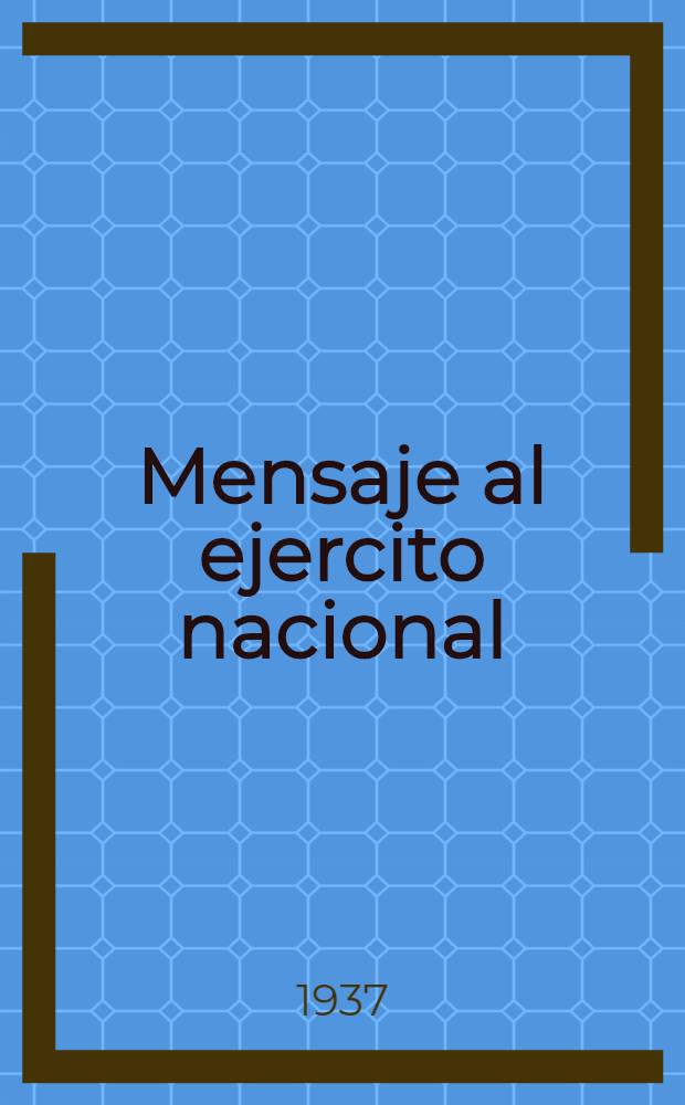 Mensaje al ejercito nacional