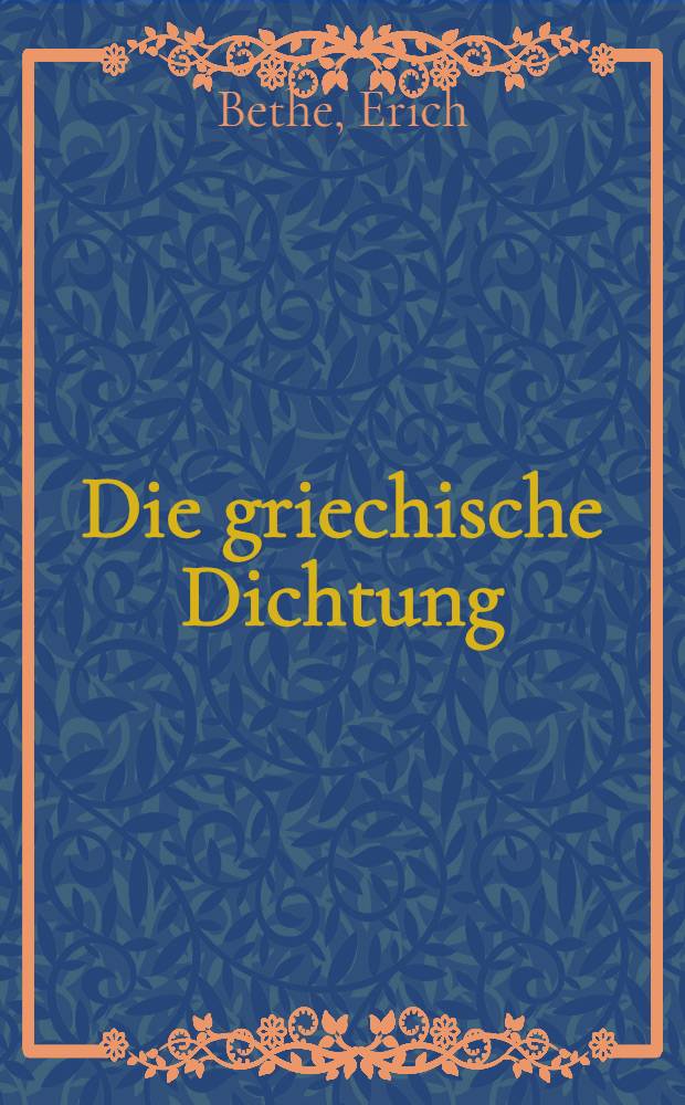 Die griechische Dichtung
