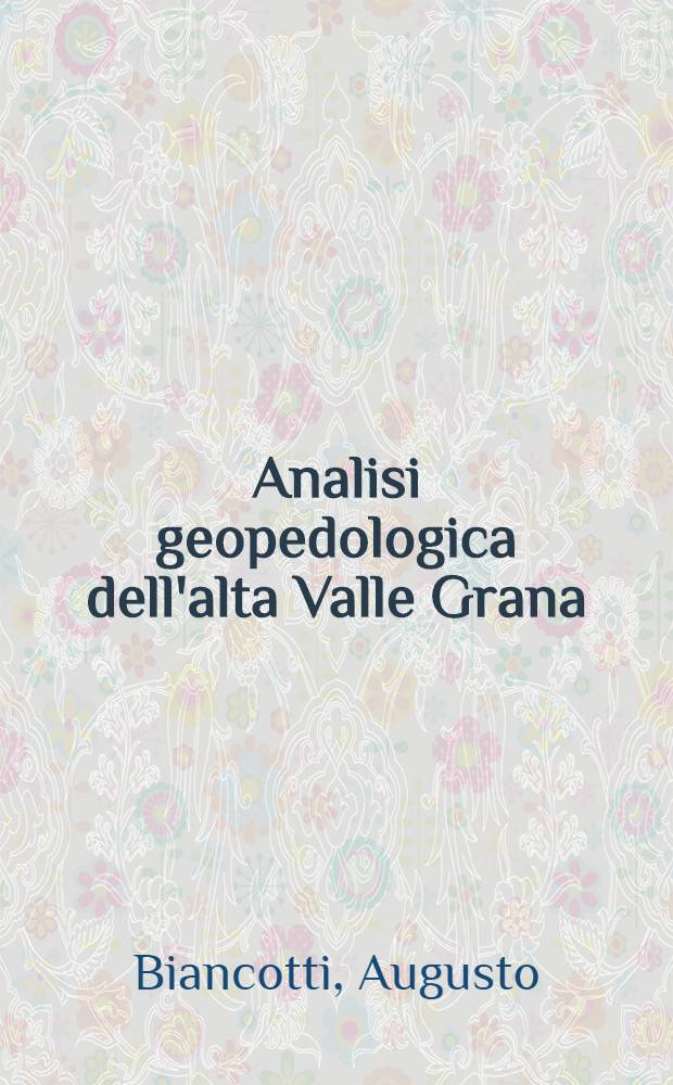 Analisi geopedologica dell'alta Valle Grana (Alpi Cozie)
