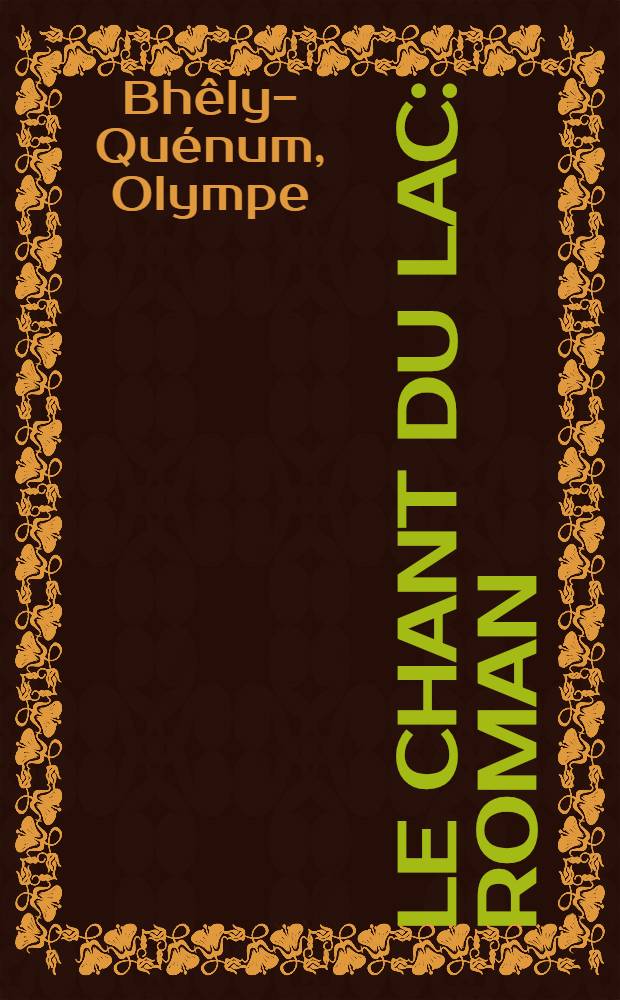 Le chant du lac : Roman