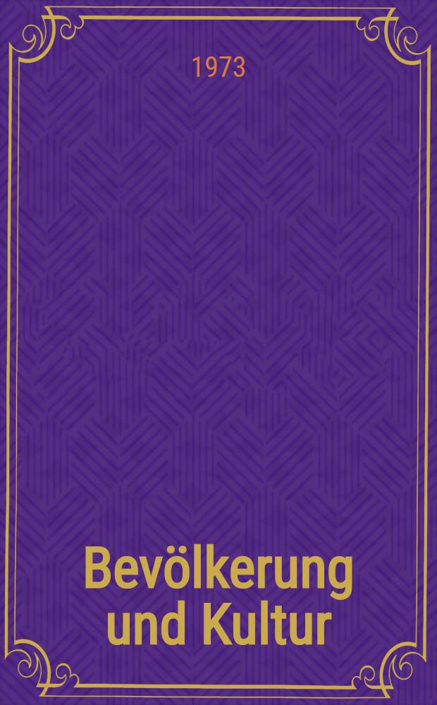 Bevölkerung und Kultur : Volkszählung vom 27. Mai 1970. H. 5 : Bevölkerung und Bevölkerungsentwicklung nach Alter und Familienstand