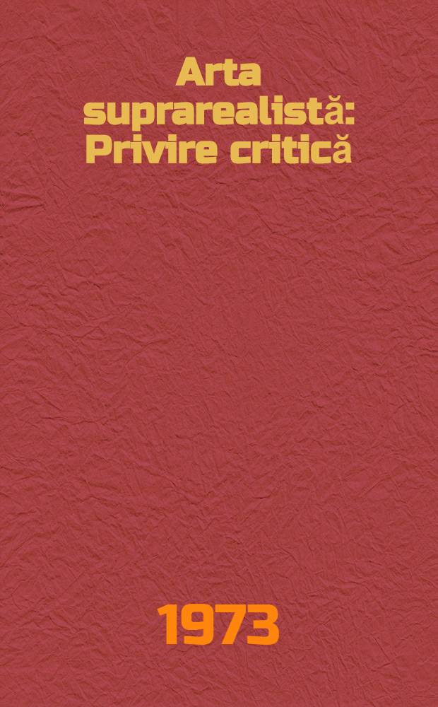 Arta suprarealistă : Privire critică