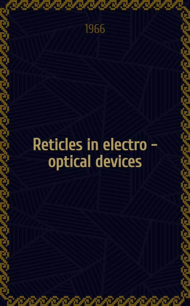 Reticles in electro - optical devices