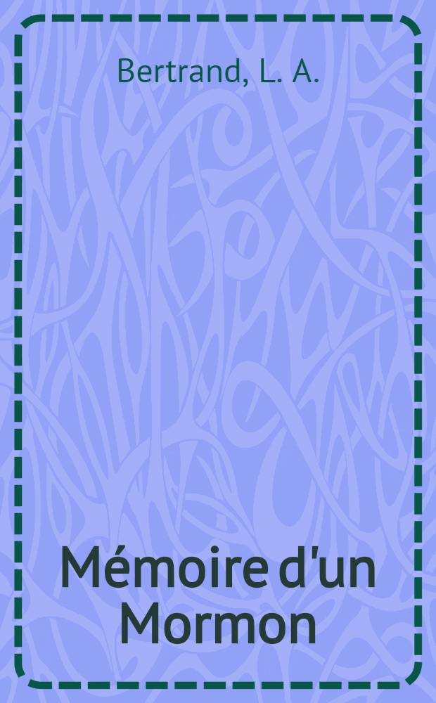 M&eacute;moire d'un Mormon