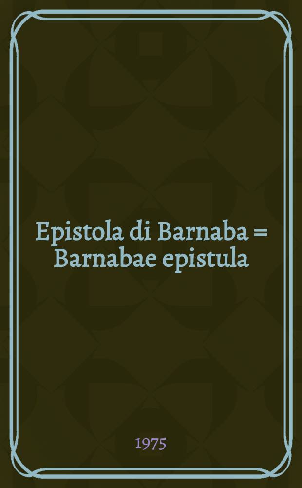 Epistola di Barnaba = Barnabae epistula