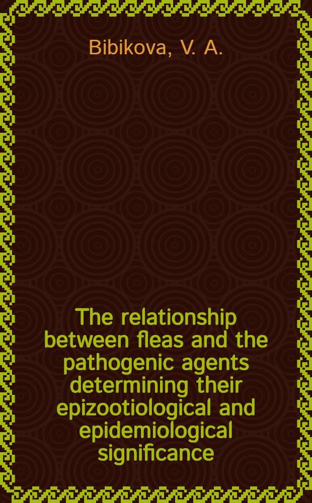 The relationship between fleas and the pathogenic agents determining their epizootiological and epidemiological significance