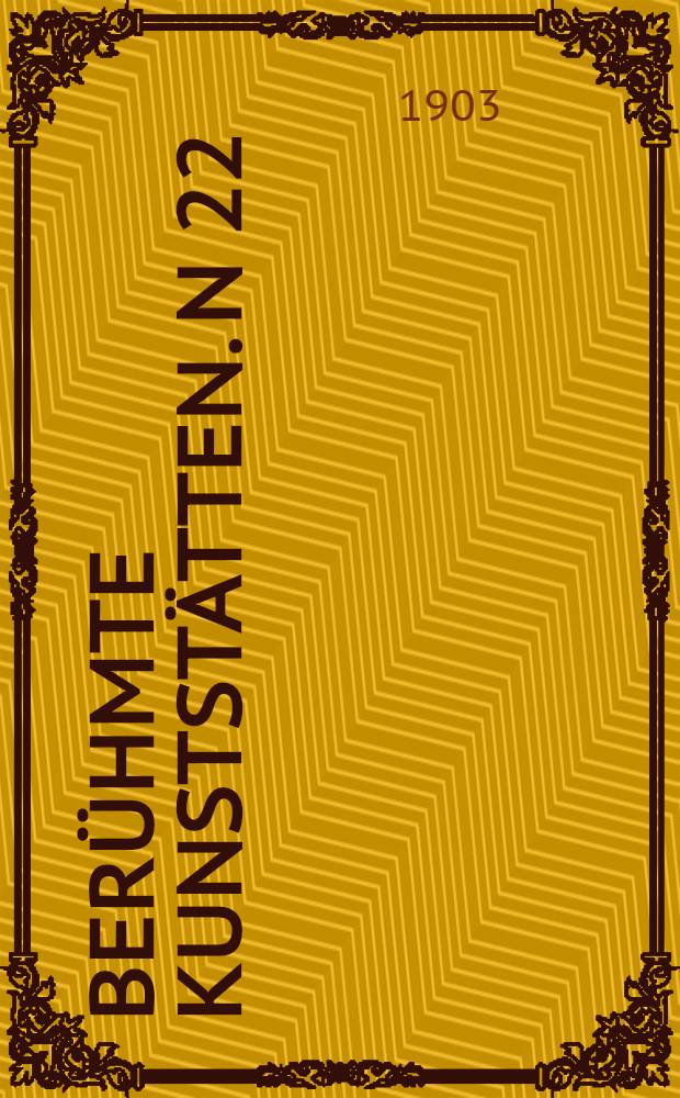 Ber&uuml;hmte Kunstst&auml;tten. [N 22] : Augsburg