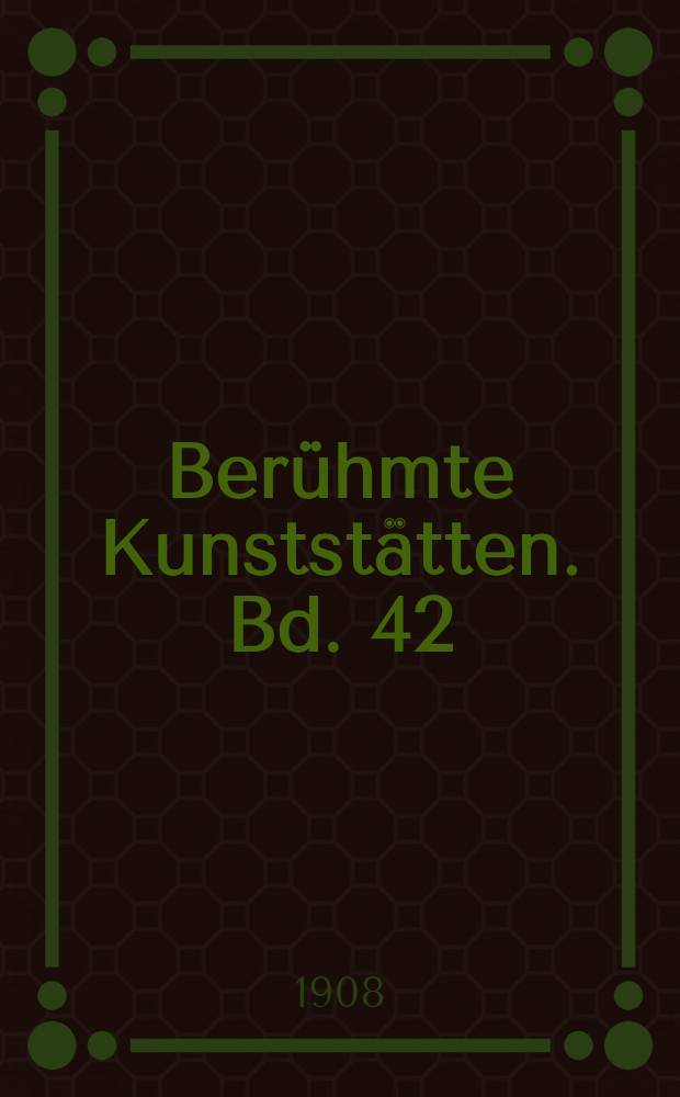 Berühmte Kunststätten. Bd. 42 : Riga und Reval