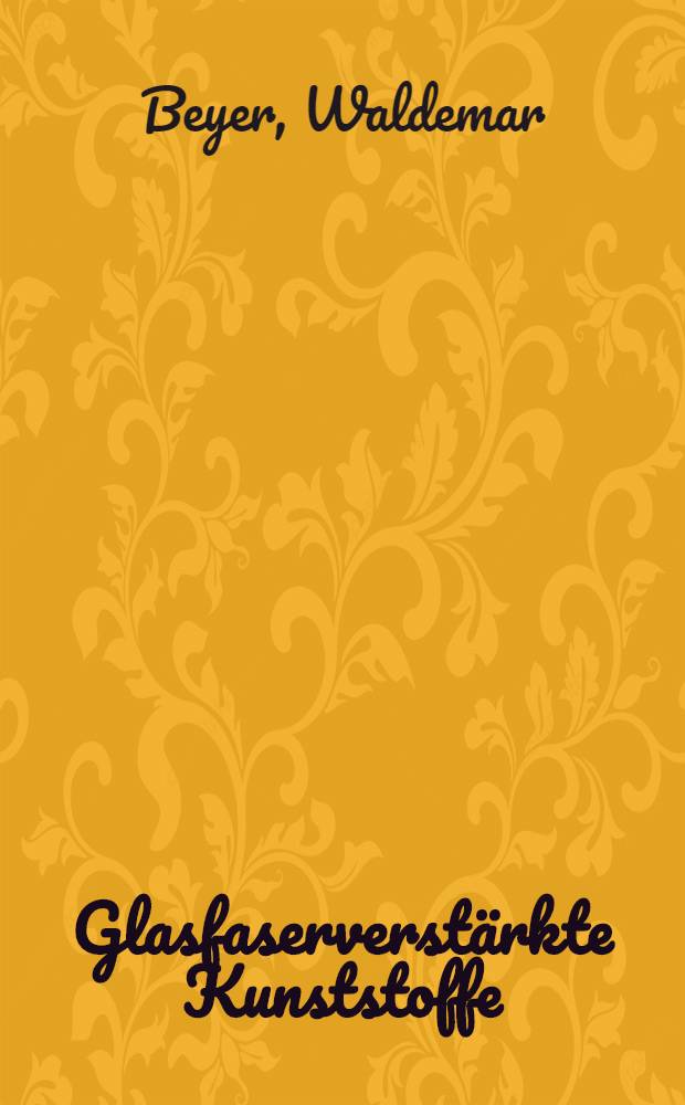 Glasfaserverstärkte Kunststoffe