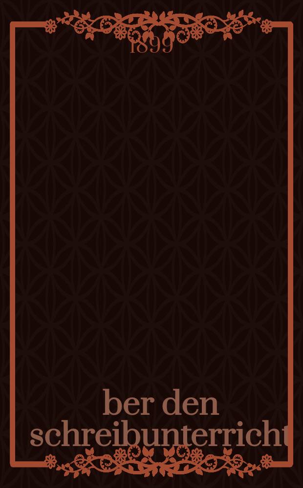 Über den schreibunterricht