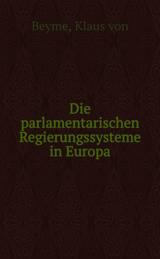 Die parlamentarischen Regierungssysteme in Europa