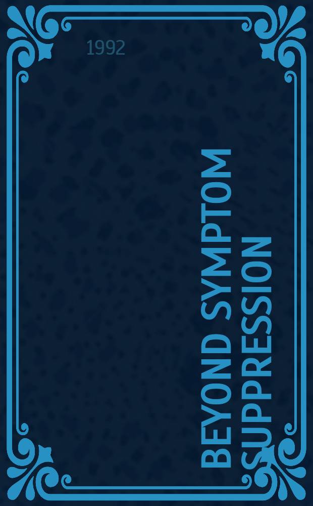 Beyond symptom suppression : Improving long-term outcomes of schizophrenia