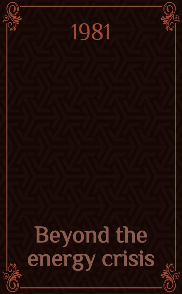 Beyond the energy crisis : Opportunity a. challenge Proc. of the Third Intern. conf. on energy use management, Berlin (West), Oct. 26-30, 1981 [In 4 vol.]. Vol. 2